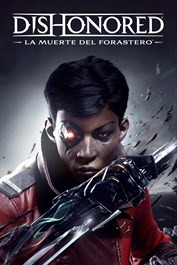 Dishonored: La muerte del Forastero